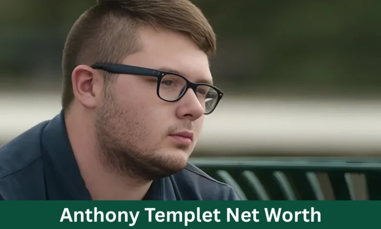 Anthony Templet Net Worth